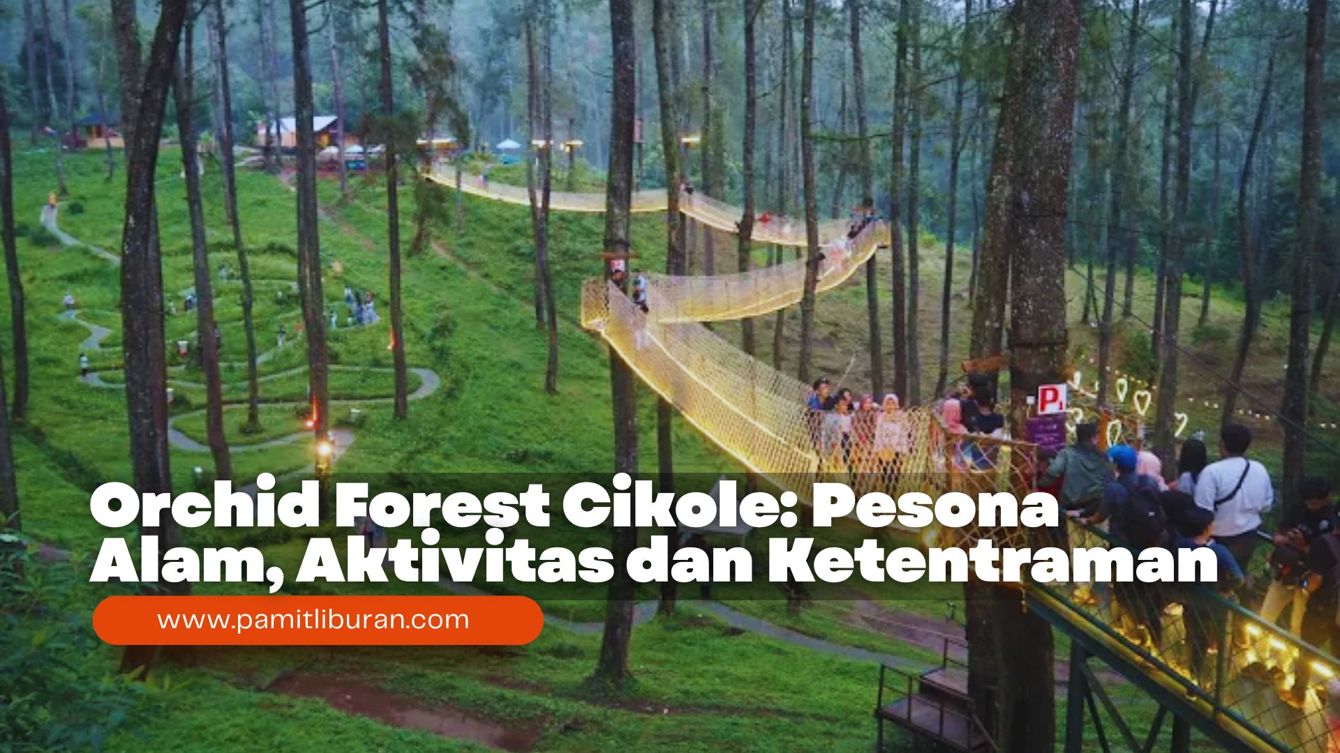 Orchid Forest Cikole Pesona Alam, Aktivitas dan Ketentraman