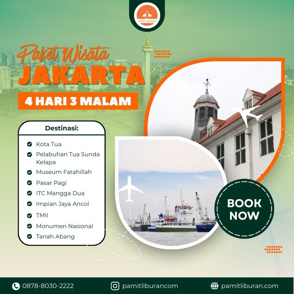 Paket Wisata Jakarta 4 Hari 3 Malam