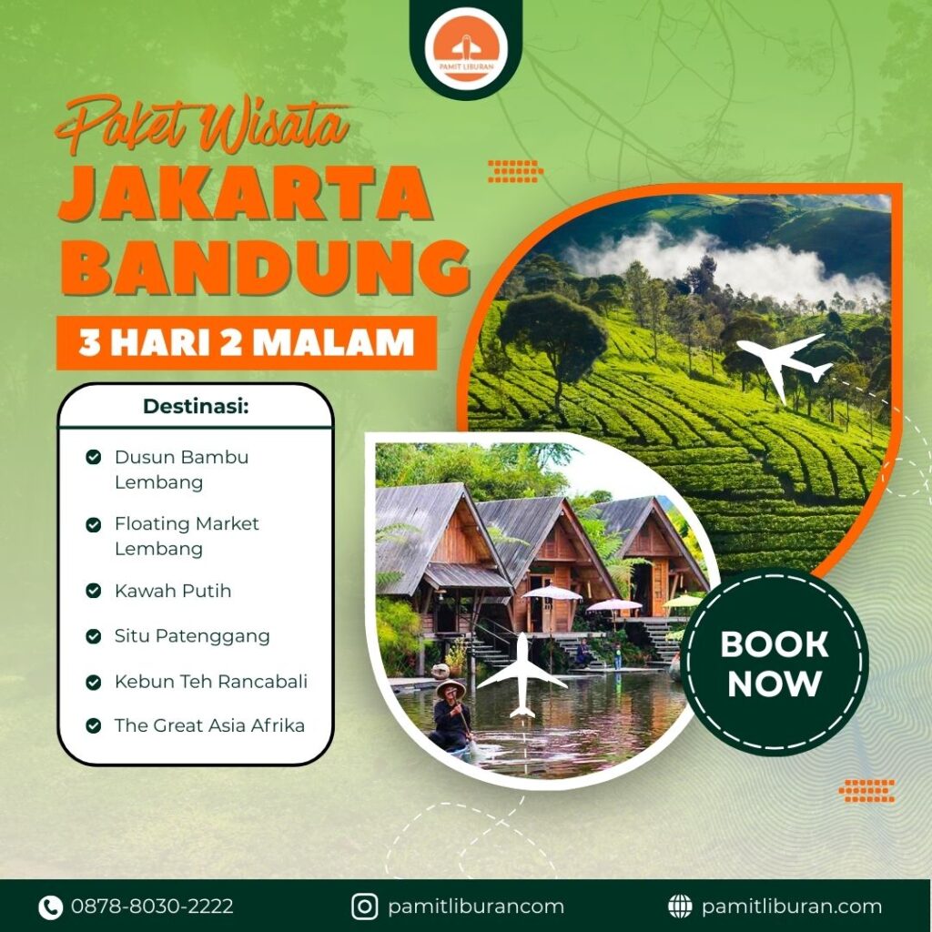 Paket Wisata Jakarta Bandung 3 Hari 2 Malam