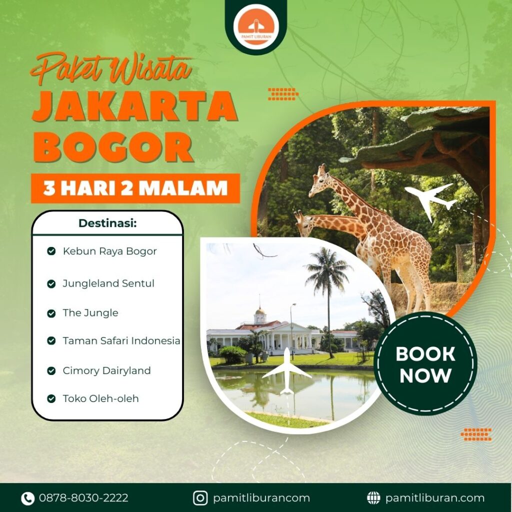 Paket Wisata Jakarta Bogor 3 Hari 2 Malam
