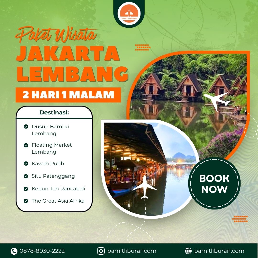 cPaket Wisata Jakarta Lembang 2 Hari 1 Malam